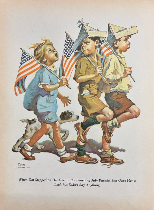 "When Dot Stepped on His Heel in the Fourth of July Parade, Jim Gave Her a Look but Didn’t Say Anything" by Frances Tipton Hunter